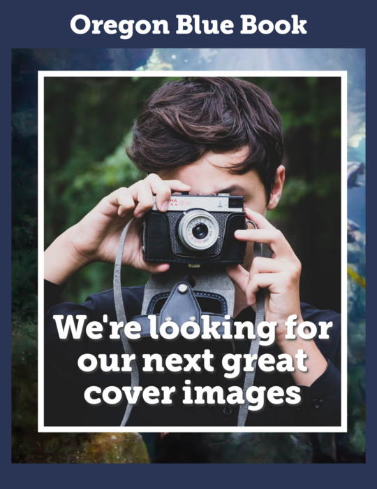 We're looking for our next great Oregon Blue Book Cover Images