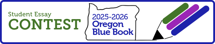 Oregon Blue Book Student Essay Contest Banner