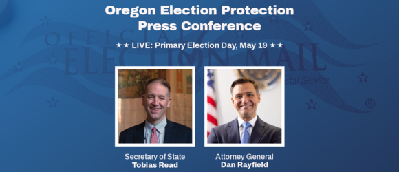 Oregon Election Protection Press Conference LIVE: Primary Election Day, May 19.