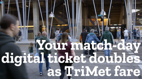Timbers fans heading in to Providence Park with the following text: Your match-day digital ticket doubles as TriMet fare