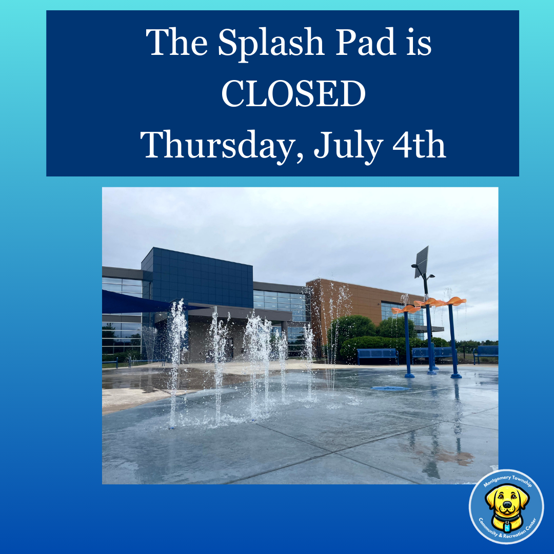 Splash Pad CLOSED July 4th