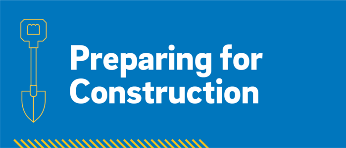 Preparing for Construction