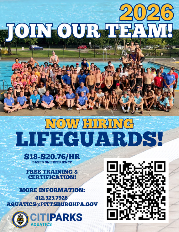 2026 Join Our Team! Now Hiring Lifeguards! $18-20.76/HR Free Training and Certification More information at 412-323-7928 or aquatics@pittsburghpa.gov