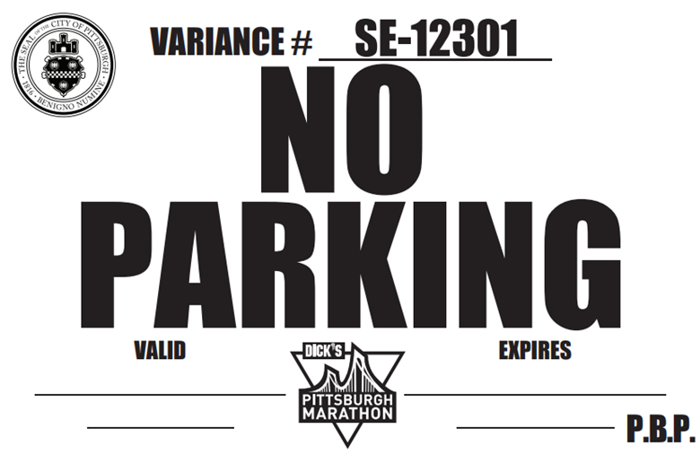 Image of a No Parking Sign with the City of Pittsburgh seal and the Marathon logo with no date or time yet filled in for restriction
