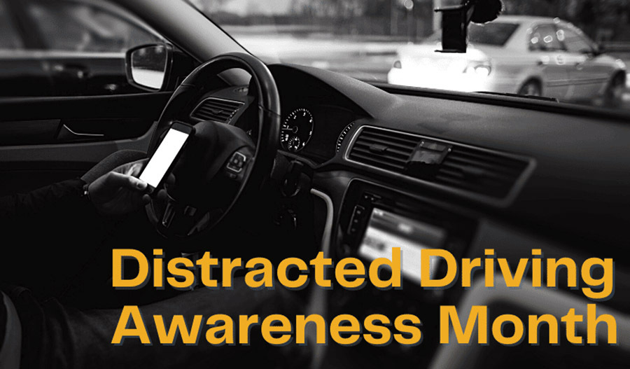 Distracted Driving Awareness Month