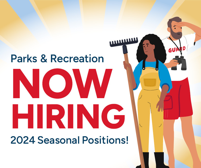 Seasonal hiring Parks and Recreation