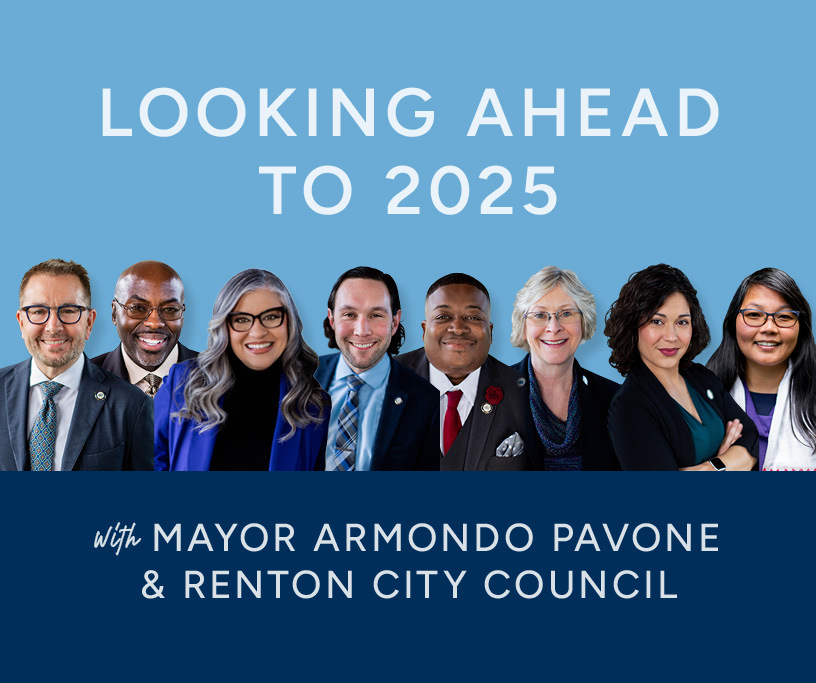This Week in Renton header image showing Mayor Armondo Pavone and Renton City Council with text saying Looking Ahead to 2025