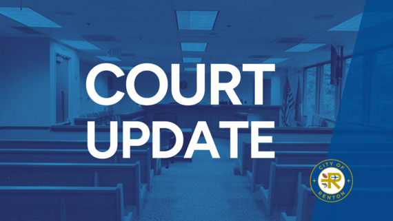 Court UPDATE graphic showing Renton Municipal  courtroom in the background