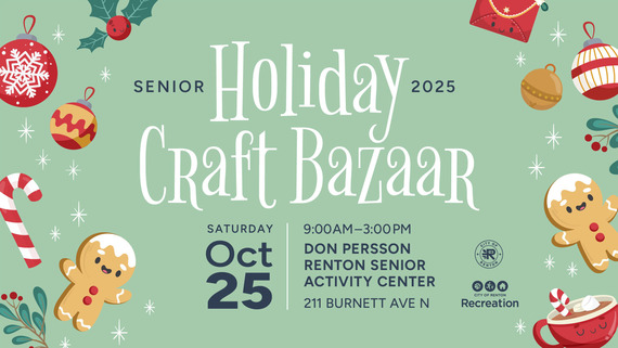 Senior Holiday Craft Bazaar on October 25 at the Don Persson Renton Senior Activity Center