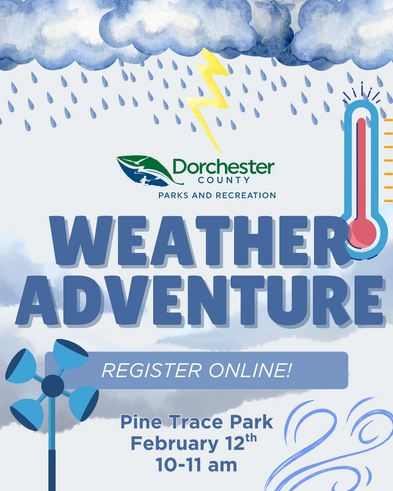 Dorchester County Parks and Recreation Upcoming Programs and Events