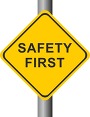 Safety First Sign 