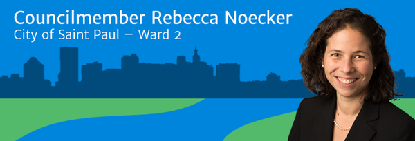 Councilmember Rebecca Noecker  City of Saint Paul – Ward 2