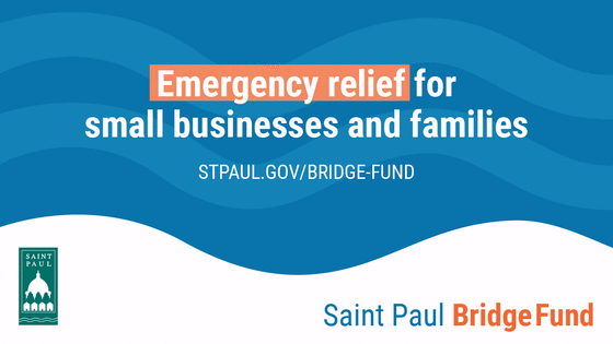 Apply now for the Saint Paul Bridge Fund: emergency relief for Saint Paul families and small businesses