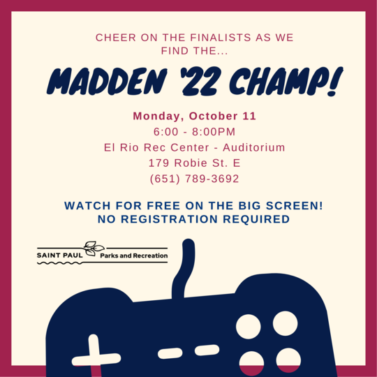 Cheer on the Madden 22 finalists on Oct. 11 at 6pm at El Rio Vista Recreation Center. 