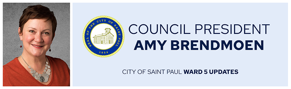 Council President Amy Brendmoen - Ward 5 Updates