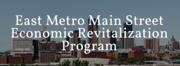 East Metro Main Street Economic Revitalization Program