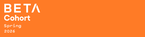 BETA Cohort Spring 2026