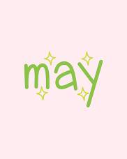 A graphic that says "May"