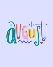 August graphic. 