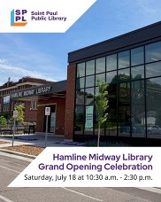 A flyer for the Hamline Midway Library Grand Opening Celebration. 