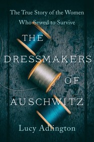 Adlington, Dressmakers of Auschwitz