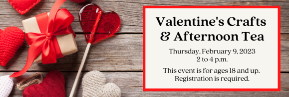 Valentine's Crafts and Tea