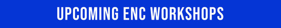 Upcoming ENC Workshops
