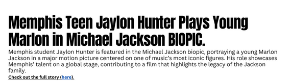 Memphis teen, Jaylon Hunter plays Young MARLON in micheal jackson biopic.