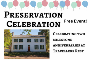 Travellers Rest Preservation Celebration