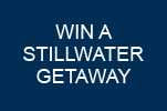 Win a Stillwater Getaway