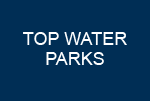TOP WATER PARKS