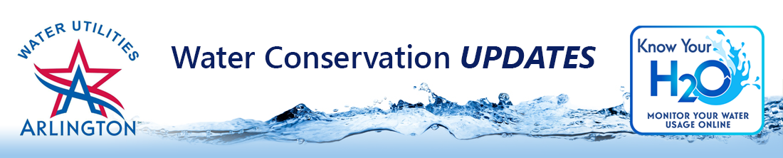 Water Conservation Updates from the City of Arlington