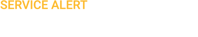 Service Alert - Expect Delays