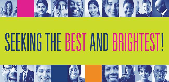 Seeking the Best and Brightest!