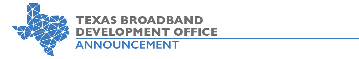 Texas Broadband Development Office: Announcement