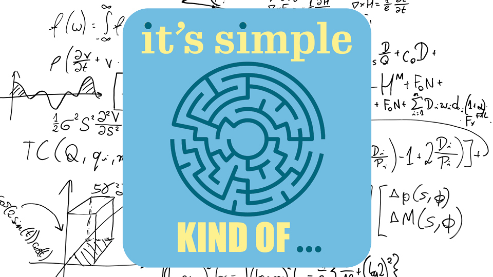 It's simple, kind of ... It's simple, kind of ...