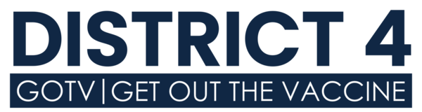 District 4 | GOTV | Get Out The Vaccine 