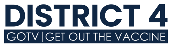 District 4 | GOTV | Get Out The Vaccine 