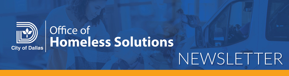 City of Dallas Office of Homeless Solutions Newsletter