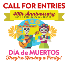 Dia de los Muertos - Call for Entries BHCC