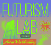 TEEN FUTURISM LAB: Art as Worldbuilding • Free Community Workshops