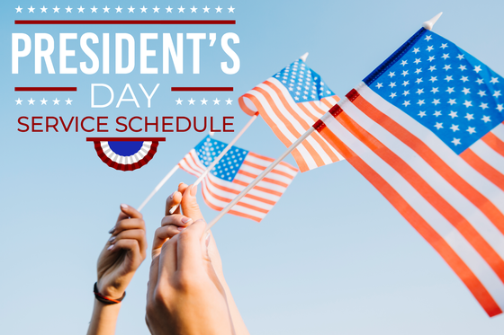Three hands waving small American flags with text "President's Day Service Schedule"