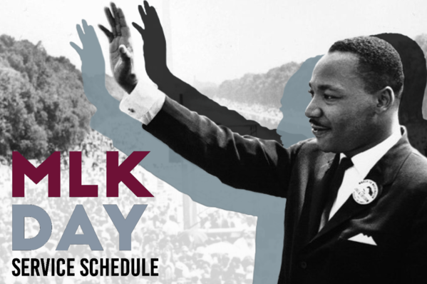 Image of Martin Luther King Junior waving to crowd. Text reads "MLK Day Service Schedule"