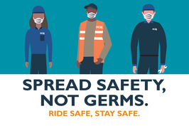 graphic of DCTA employees. Text reads "Spread safety not germs. Ride Safe Stay Safe"
