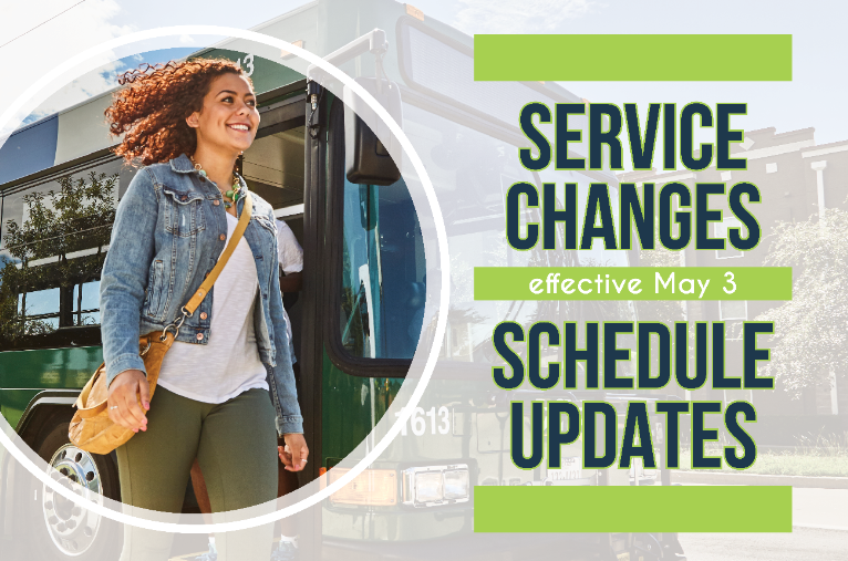Woman getting off DCTA bus. Text reads Service Changes Schedule Updates effective May 3