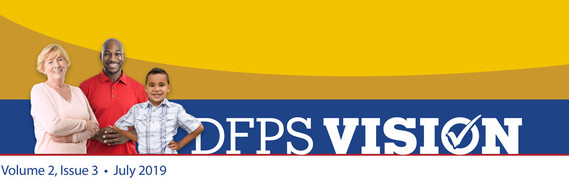 DFPS Vision Newsletter -- Volume 2, Issue 3 -- July 2019