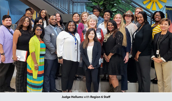 Judge Hellums with Region 6 staff