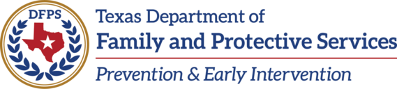 Texas Department of Family and Protective Services: Prevention and Early Intervention