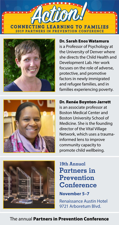 Partners in Prevention Conference, Nov. 5-7 in Austin. For info, visit http://www.dfps.state.tx.us/Prevention_and_Early_Intervention/PIP_conference/