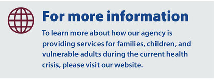 For more information about COVID-19 and DFPS, visit our website.
